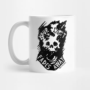 Your Light Fades Away (DARK) Mug